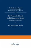 Die Technische Physik der Lichtbogenschweissung einschliesslich der Schweissmittel (eBook, PDF)