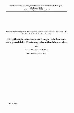 Die pathologisch-anatomischen Lungenveränderungen nach gewerblicher Einatmung reinen Aluminiumstaubes (eBook, PDF) - Kahlau, Gerhard