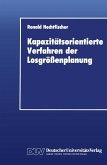 Kapazitätsorientierte Verfahren der Losgrößenplanung (eBook, PDF)