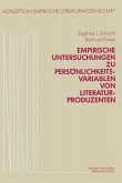 Empirische Untersuchungen zu Persönlichkeitsvariablen von Literaturproduzenten (eBook, PDF)