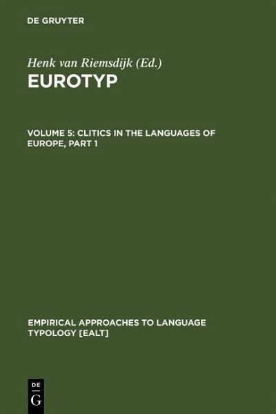 Clitics in the Languages of Europe (eBook, PDF) Clitics in the Languages of Europe (eBook, PDF)