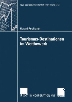 Tourismus-Destinationen im Wettbewerb (eBook, PDF) - Pechlaner, Harald