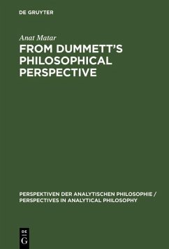 From Dummett's Philosophical Perspective (eBook, PDF) - Matar, Anat