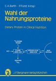Wahl der Nahrungsproteine-Grundlagen und Diätetik (eBook, PDF)
