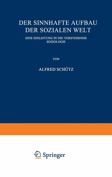 Der sinnhafte Aufbau der sozialen Welt (eBook, PDF) Der sinnhafte Aufbau der sozialen Welt (eBook, PDF)