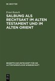 Salbung als Rechtsakt im Alten Testament und im Alten Orient (eBook, PDF)