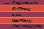 Programmierte Einführung in die Gas-Flüssig-Chromatographie (eBook, PDF)