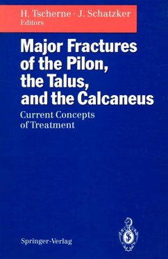 Major Fractures of the Pilon, the Talus, and the Calcaneus (eBook, PDF)