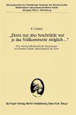 "Denn nur also beschränkt war je das Vollkommene möglich..." (eBook, PDF)