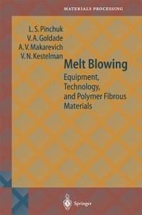 Melt Blowing (eBook, PDF) - Pinchuk, L. S.; Goldade, Vi. A.; Makarevich, A. V.; Kestelman, V. N.