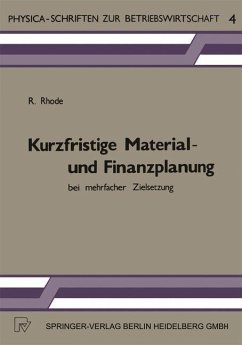 Kurzfristige Material- und Finanzplanung bei mehrfacher Zielsetzung (eBook, PDF) - Rhode, R.