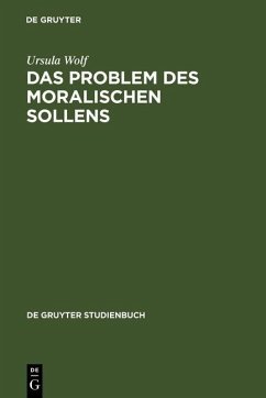 Das Problem des moralischen Sollens (eBook, PDF) - Wolf, Ursula