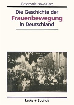 Die Geschichte der Frauenbewegung in Deutschland (eBook, PDF) - Nave-Herz, Rosemarie