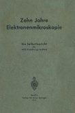 Zehn Jahre Elektronenmikroskopie (eBook, PDF)