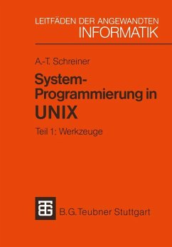 System-Programmierung in UNIX (eBook, PDF) - Schreiner, Axel-Tobias