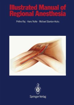 Illustrated Manual of Regional Anesthesia (eBook, PDF) - Raj, P. Prithri; Nolte, Hans; Stanton-Hicks, Michael