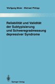 Reliabilität und Validität der Subtypisierung und Schweregradmessung depressiver Syndrome (eBook, PDF)
