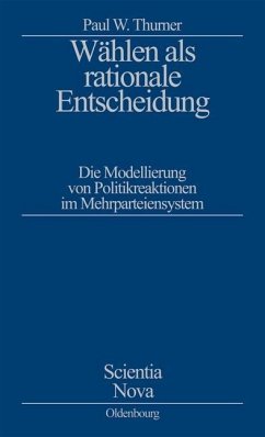 Wählen als rationale Entscheidung (eBook, PDF) - Thurner, Paul W.