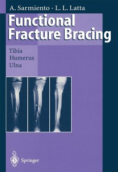 Functional Fracture Bracing (eBook, PDF) - Sarmiento, Augusto; Latta, Loren L.