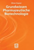 Grundwissen Pharmazeutische Biotechnologie (eBook, PDF)