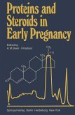 Proteins and Steroids in Early Pregnancy (eBook, PDF)