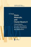 Atom, Molecule, and Cluster Beams II (eBook, PDF)