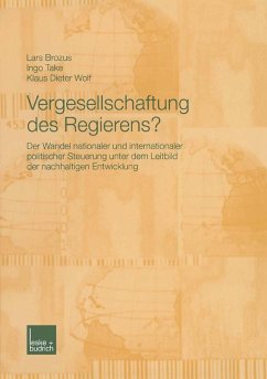 Vergesellschaftung des Regierens? (eBook, PDF) - Brozus, Lars; Take, Ingo; Wolf, Klaus Dieter