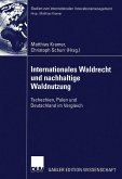 Internationales Waldrecht und nachhaltige Waldnutzung (eBook, PDF)