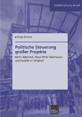 Politische Steuerung großer Projekte (eBook, PDF)