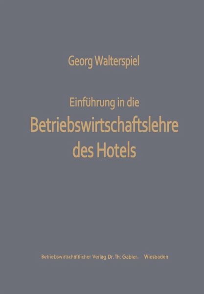 Einführung in die Betriebswirtschaftslehre des Hotels (eBook, PDF) Einführung in die Betriebswirtschaftslehre des Hotels (eBook, PDF)
