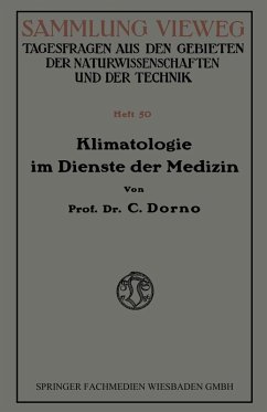 Klimatologie im Dienste der Medizin (eBook, PDF) - Dorno, Carl W.