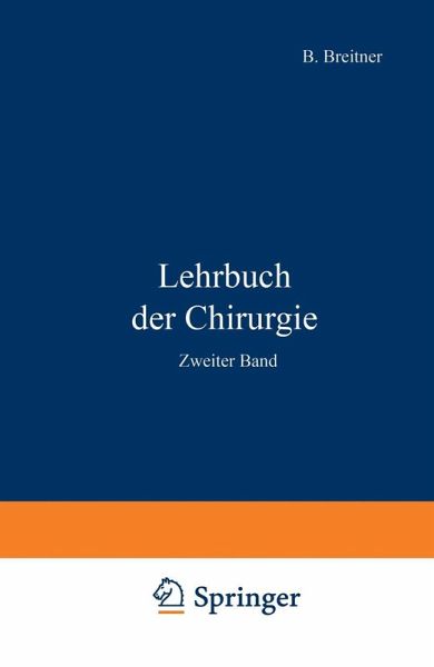 Lehrbuch der Chirurgie (eBook, PDF) Lehrbuch der Chirurgie (eBook, PDF)