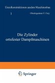 Die Zylinder ortsfester Dampfmaschinen (eBook, PDF)