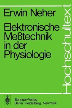 Elektronische Meßtechnik in der Physiologie (eBook, PDF) - Neher, E.