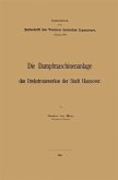 Die Dampfmaschinenanlage des Drehstromwerkes der Stadt Hannover (eBook, PDF)