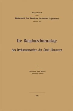 Die Dampfmaschinenanlage des Drehstromwerkes der Stadt Hannover (eBook, PDF) - TerMeer, Gustav