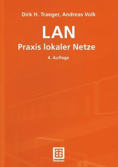LAN Praxis lokaler Netze (eBook, PDF) - Traeger, Dirk H.; Volk, Andreas