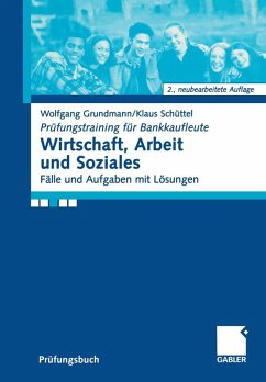 Wirtschaft, Arbeit und Soziales (eBook, PDF) - Grundmann, Wolfgang; Schüttel, Klaus
