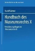 Handbuch des Museumsrechts X (eBook, PDF)