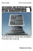 Entstehung und Entwicklung des Rechtsextremismus in der Bundesrepublik (eBook, PDF)
