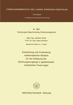 Entwicklung und Anwendung mathematischer Modelle für die Erfassung der Strömungsvorgänge in gasbeheizten industriellen Feuerungen (eBook, PDF) - Hoitz, Jochem