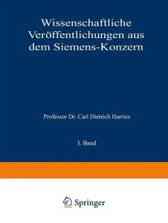 Wissenschaftliche Veröffentlichungen aus dem Siemens-Konzern (eBook, PDF) - Clausing, Arthur; Lebegott, Martin; Lüschen, Fritz; Masing, Georg; Fellinger, Robert; Felgenheuer, Bruno; Franke, Adolf; Friese, M.; Gerdin, Hans; Köttgen, Carl; Krause, Georg; Küpfmüller, Karl