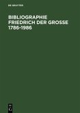 Bibliographie Friedrich der Grosse 1786-1986 (eBook, PDF)