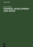 Farming, Development and Space (eBook, PDF)