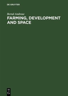 Farming, Development and Space (eBook, PDF) - Andreae, Bernd