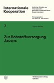 Zur Rohstoffversorgung Japans (eBook, PDF)
