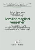 Familienmitglied Fernsehen (eBook, PDF)