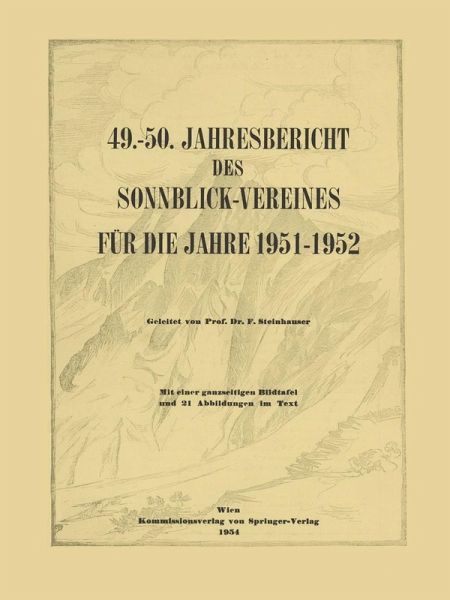 49.-50. Jahresbericht des Sonnblick-Vereines für die Jahre 1951-1952 (eBook, PDF) 49.-50. Jahresbericht des Sonnblick-Vereines für die Jahre 1951-1952 (eBook, PDF)