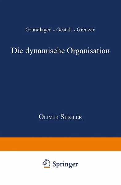 Die dynamische Organisation (eBook, PDF) Die dynamische Organisation (eBook, PDF)
