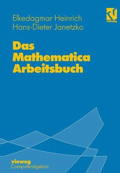 Das Mathematica Arbeitsbuch (eBook, PDF) - Heinrich, Elke Dagmar; Janetzko, Hans-Dieter